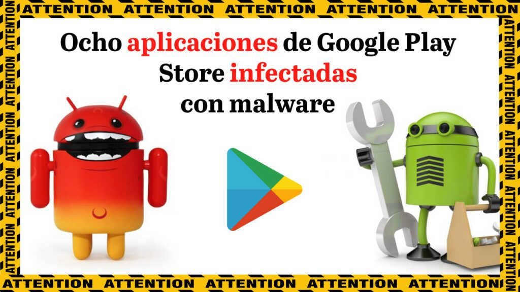 Ocho aplicaciones de Google Play Store infectadas con malware - Revista ...